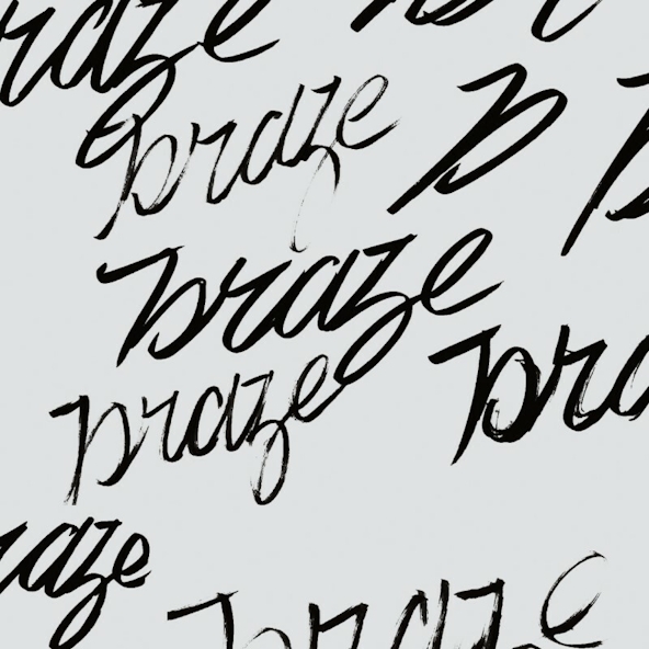 Braze Sketches
